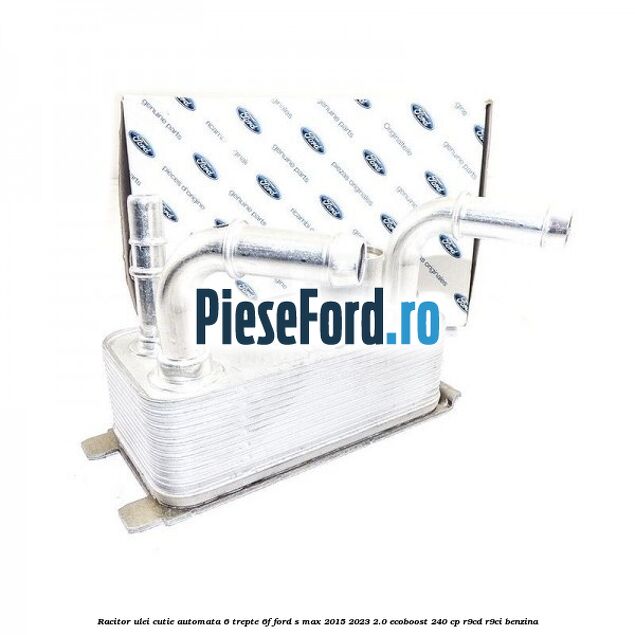 Racitor ulei cutie automata 6 trepte 6F Ford S-Max 2015-2023 2.0 EcoBoost 240 cp R9CD, R9CI benzina
