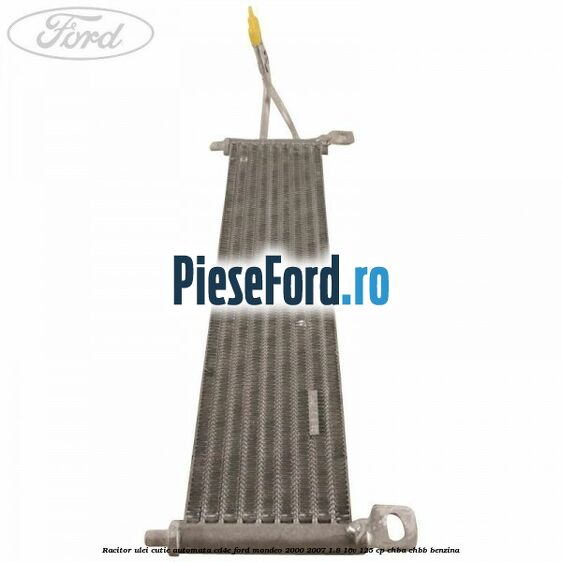 Racitor ulei cutie automata CD4E Ford Mondeo 2000-2007 1.8 16V 125 cp CHBA, CHBB benzina