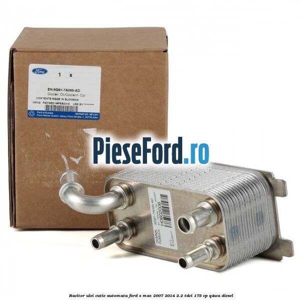 Racitor ulei cutie automata Ford S-Max 2007-2014 2.2 TDCi 175 cp Q4WA diesel