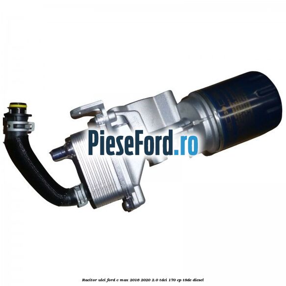 Racitor ulei Ford C-Max 2016-2020 2.0 TDCi 170 cp T8DE diesel