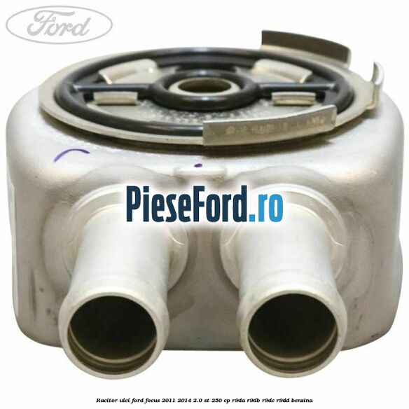 Racitor ulei Ford Focus 2011-2014 2.0 ST 250 cp R9DA, R9DB, R9DC, R9DD benzina