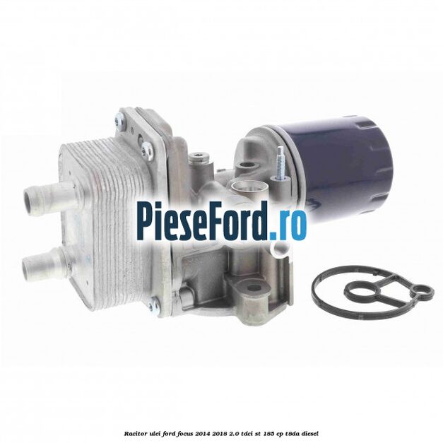 Racitor ulei Ford Focus 2014-2018 2.0 TDCi ST 185 cp T8DA diesel