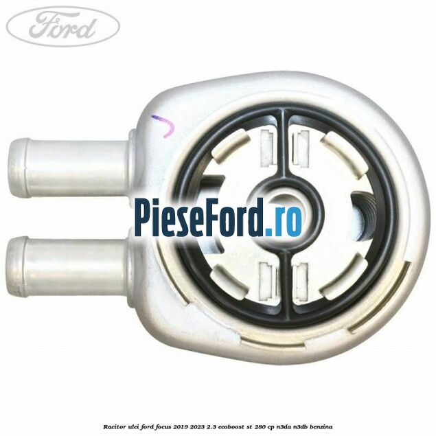 Racitor ulei Ford Focus 2019-2023 2.3 EcoBoost ST 280 cp N3DA, N3DB benzina