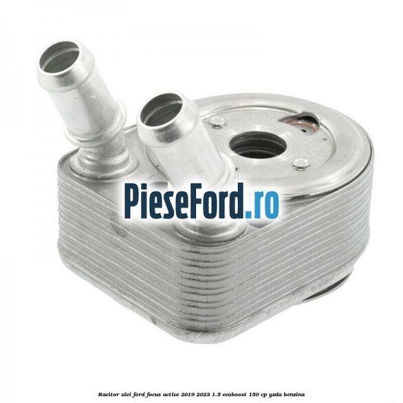 Racitor ulei Ford Focus Active 2019-2023 1.5 EcoBoost 150 cp Racitor ulei Ford Focus Active 2019-2023 1.5 EcoBoost 150 cp YZDA benzina