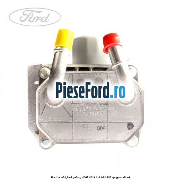 Racitor ulei Ford Galaxy 2007-2014 1.8 TDCi 125 cp Racitor ulei Ford Galaxy 2007-2014 1.8 TDCi 125 cp QYWA diesel