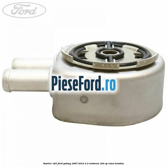 Racitor ulei Ford Galaxy 2007-2014 2.0 EcoBoost 203 cp TNWA benzina