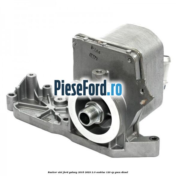 Racitor ulei Ford Galaxy 2015-2023 2.0 EcoBlue 120 cp YNCA diesel