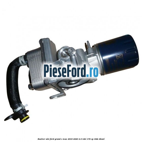 Racitor ulei Ford Grand C-Max 2016-2020 2.0 TDCi 170 cp T8DE diesel