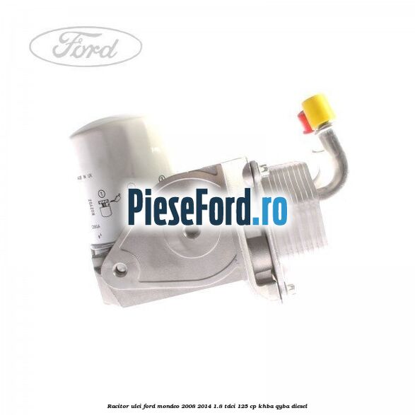 Racitor ulei Ford Mondeo 2008-2014 1.8 TDCi 125 cp KHBA, QYBA diesel