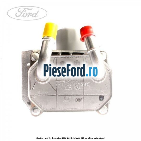 Racitor ulei Ford Mondeo 2008-2014 1.8 TDCi 125 cp KHBA, QYBA diesel