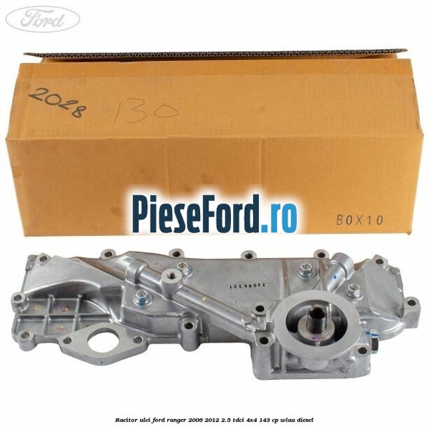 Racitor ulei Ford Ranger 2006-2012 2.5 TDCi 4x4 143 cp WLAA diesel