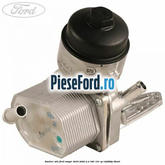 Racitor ulei Ford Ranger 2016-2020 2.2 TDCi 131 cp T22DD0P diesel