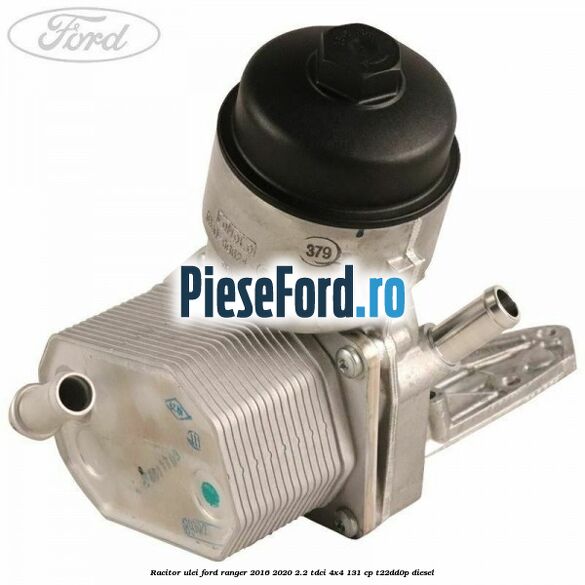 Racitor ulei Ford Ranger 2016-2020 2.2 TDCi 4x4 131 cp T22DD0P diesel