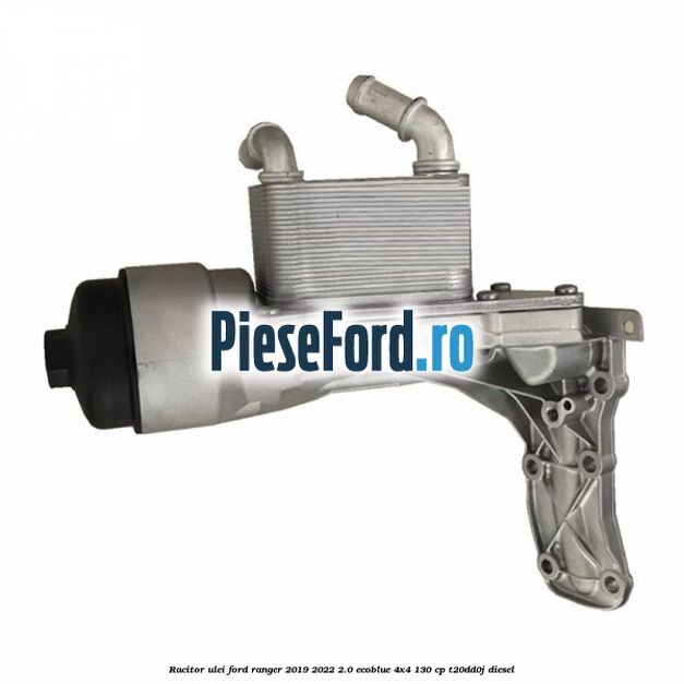 Racitor ulei Ford Ranger 2019-2022 2.0 EcoBlue 4x4 130 cp Racitor ulei Ford Ranger 2019-2022 2.0 EcoBlue 4x4 130 cp T20DD0J diesel