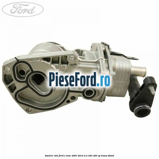 Racitor ulei Ford S-Max 2007-2014 2.2 TDCi 200 cp KNWA diesel