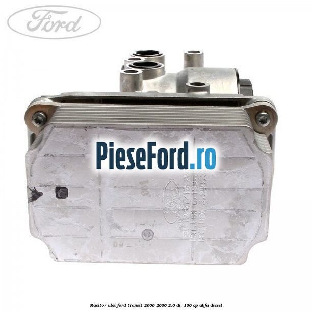 Racitor ulei Ford Transit 2000-2006 2.0 DI 100 cp Racitor ulei Ford Transit 2000-2006 2.0 DI 100 cp ABFA diesel
