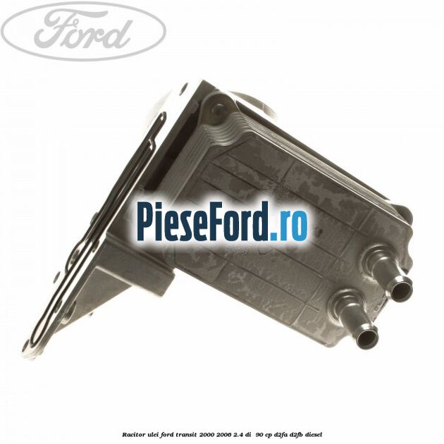 Racitor ulei Ford Transit 2000-2006 2.4 DI 90 cp Racitor ulei Ford Transit 2000-2006 2.4 DI 90 cp D2FA, D2FB diesel