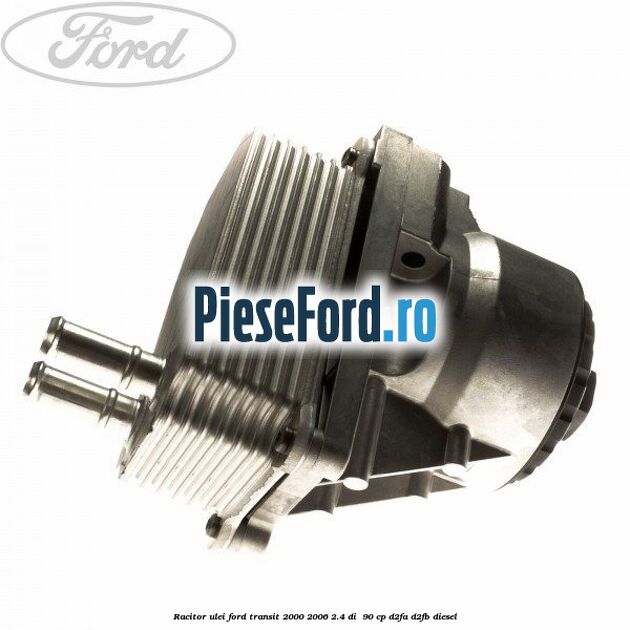 Racitor ulei Ford Transit 2000-2006 2.4 DI 90 cp Racitor ulei Ford Transit 2000-2006 2.4 DI 90 cp D2FA, D2FB diesel