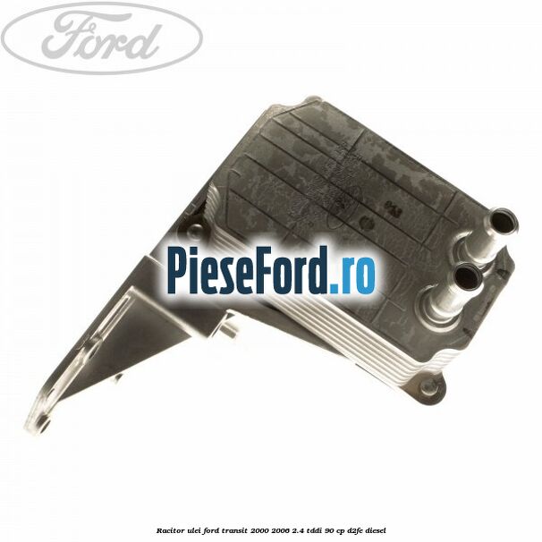Racitor ulei Ford Transit 2000-2006 2.4 TDdi 90 cp D2FE diesel