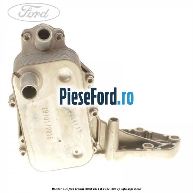 Racitor ulei Ford Transit 2006-2014 3.2 TDCi 200 cp SAFA, SAFB diesel