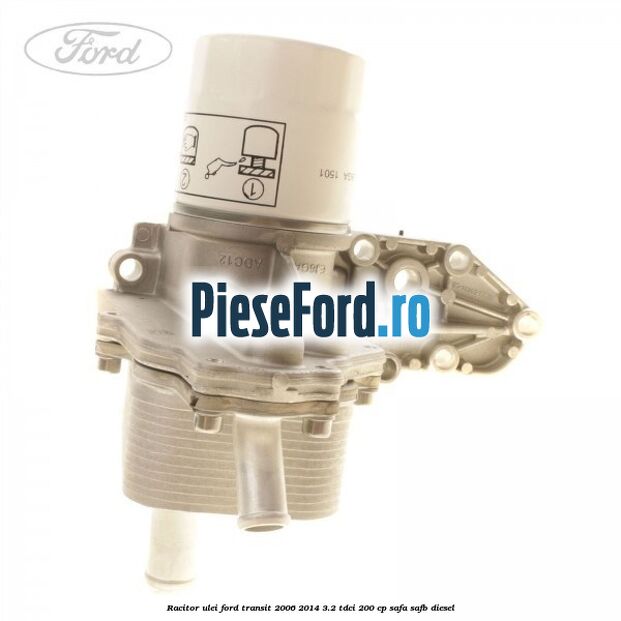 Racitor ulei Ford Transit 2006-2014 3.2 TDCi 200 cp