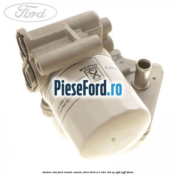 Racitor ulei Ford Transit Custom 2014-2018 2.2 TDCi 125 cp