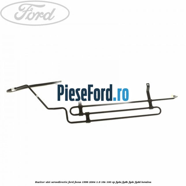 Racitor ulei servodirectie Ford Focus 1998-2004 1.6 16V 100 cp FYDA, FYDB, FYDC, FYDD benzina