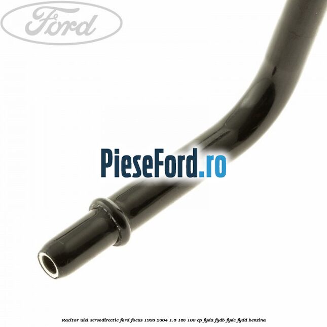 Racitor ulei servodirectie Ford Focus 1998-2004 1.6 16V 100 cp FYDA, FYDB, FYDC, FYDD benzina