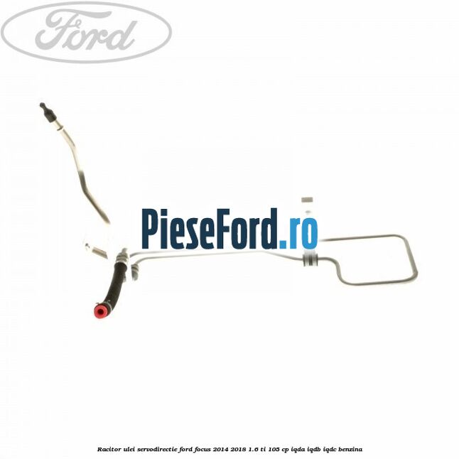 Racitor ulei servodirectie Ford Focus 2014-2018 1.6 Ti 105 cp IQDA, IQDB, IQDC benzina