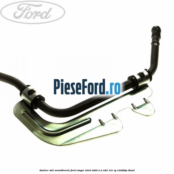 Racitor ulei servodirectie Ford Ranger 2016-2020 2.2 TDCi 131 cp T22DD0P diesel