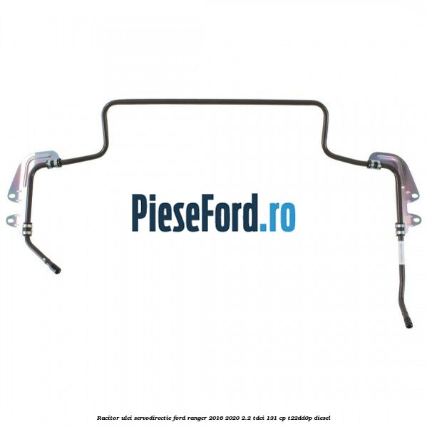 Racitor ulei servodirectie Ford Ranger 2016-2020 2.2 TDCi 131 cp T22DD0P diesel