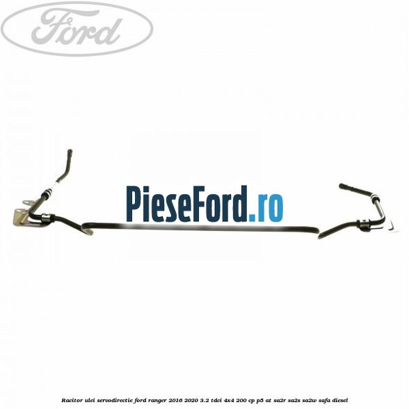 Racitor ulei servodirectie Ford Ranger 2016-2020 3.2 TDCi 4x4 200 cp P5-AT, SA2R, SA2S, SA2W, SAFA diesel