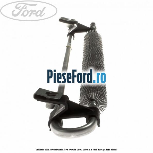 Racitor ulei servodirectie Ford Transit 2000-2006 2.4 TDdi 120 cp D4FA diesel