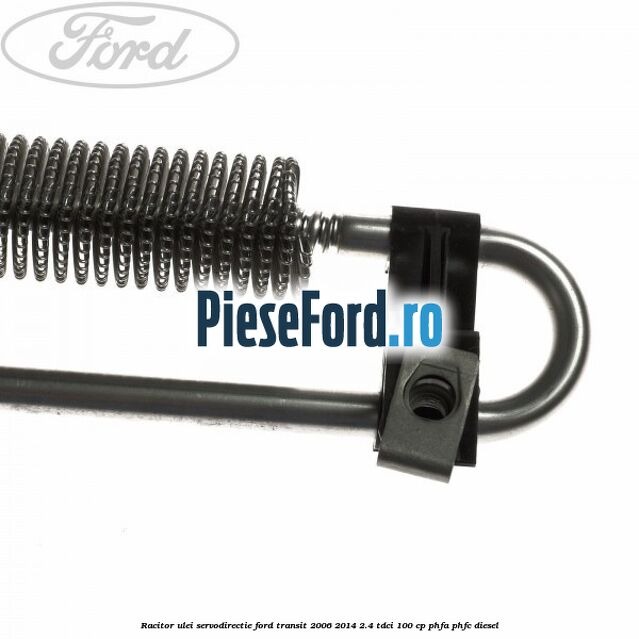 Racitor ulei servodirectie Ford Transit 2006-2014 2.4 TDCi 100 cp PHFA, PHFC diesel