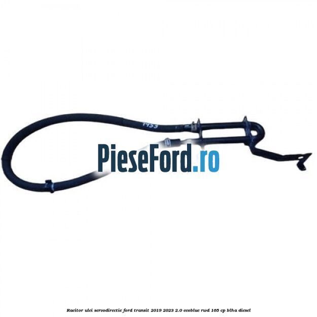 Racitor ulei servodirectie Ford Transit 2019-2023 2.0 EcoBlue RWD 165 cp Racitor ulei servodirectie Ford Transit 2019-2023 2.0 EcoBlue RWD 165 cp BLHA diesel