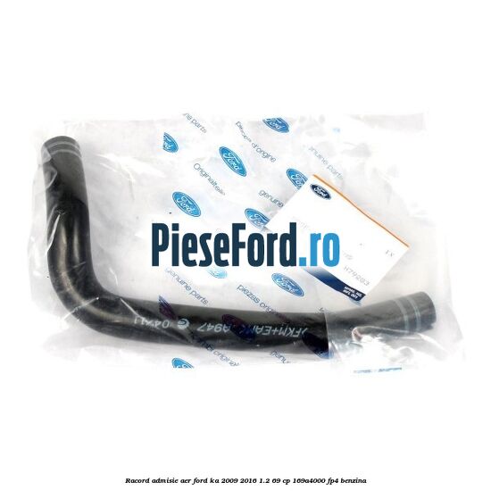 Racord admisie aer Ford Ka 2009-2016 1.2 69 cp 169A4000, FP4 benzina