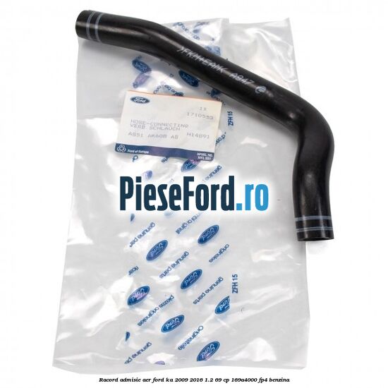 Racord admisie aer Ford Ka 2009-2016 1.2 69 cp 169A4000, FP4 benzina