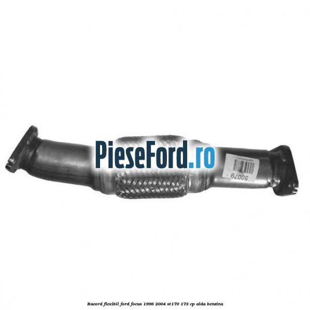 Racord flexibil Ford Focus 1998-2004 ST170 173 cp ALDA benzina