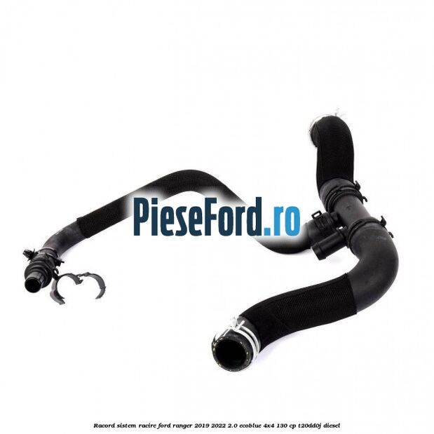 Racord sistem racire Ford Ranger 2019-2022 2.0 EcoBlue 4x4 130 cp T20DD0J diesel