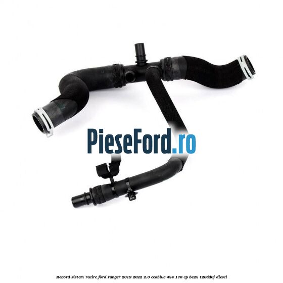 Racord sistem racire Ford Ranger 2019-2022 2.0 EcoBlue 4x4 170 cp BC2X, T20DD0J diesel