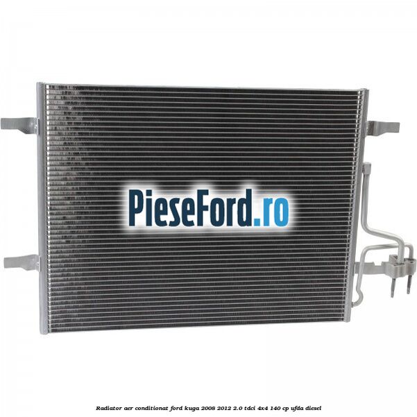 Radiator aer conditionat Ford Kuga 2008-2012 2.0 TDCI 4x4 140 cp UFDA diesel