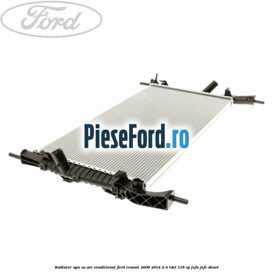 Radiator apa cu aer conditionat Ford Transit 2006-2014 2.4 TDCi 115 cp JXFA, JXFC diesel