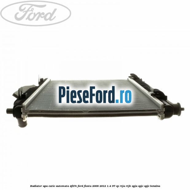 Radiator apa cutie automata 4F27E Ford Fiesta 2008-2012 1.4 97 cp RTJA, RTJB, SPJA, SPJC, SPJE benzina
