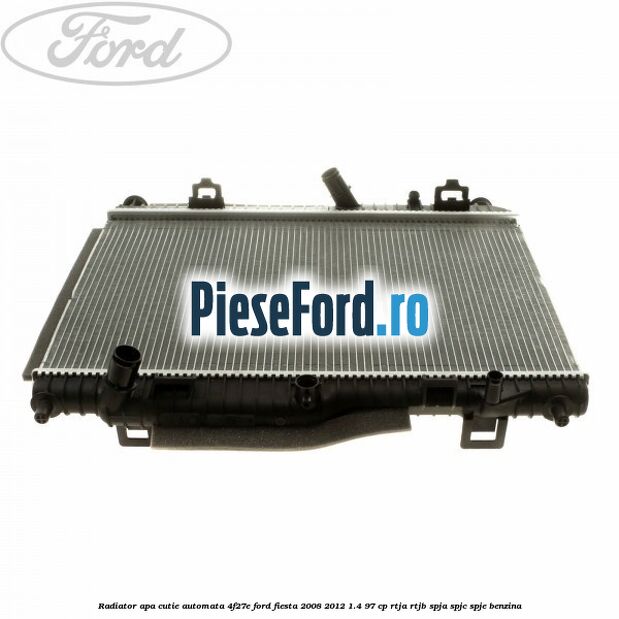 Radiator apa cutie automata 4F27E Ford Fiesta 2008-2012 1.4 97 cp RTJA, RTJB, SPJA, SPJC, SPJE benzina