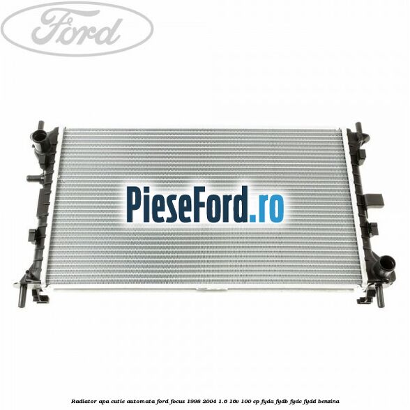 Radiator apa cutie automata Ford Focus 1998-2004 1.6 16V 100 cp FYDA, FYDB, FYDC, FYDD benzina