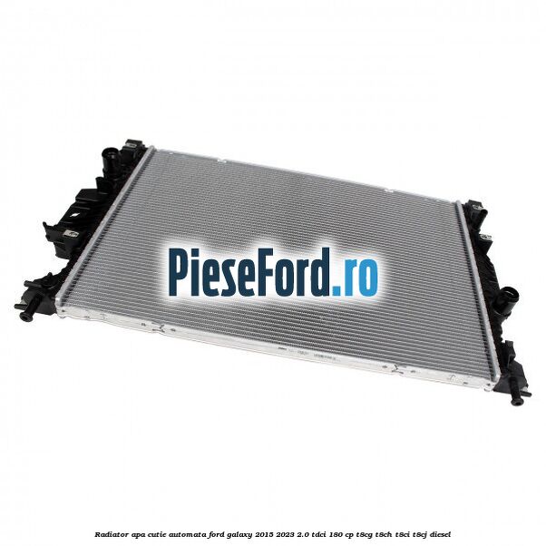 Radiator apa cutie automata Ford Galaxy 2015-2023 2.0 TDCi 180 cp T8CG, T8CH, T8CI, T8CJ diesel