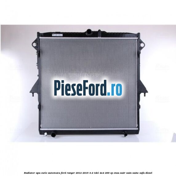 Radiator apa cutie automata Ford Ranger 2012-2015 3.2 TDCi 4x4 200 cp ENSA, SA2R, SA2S, SA2W, SAFA diesel
