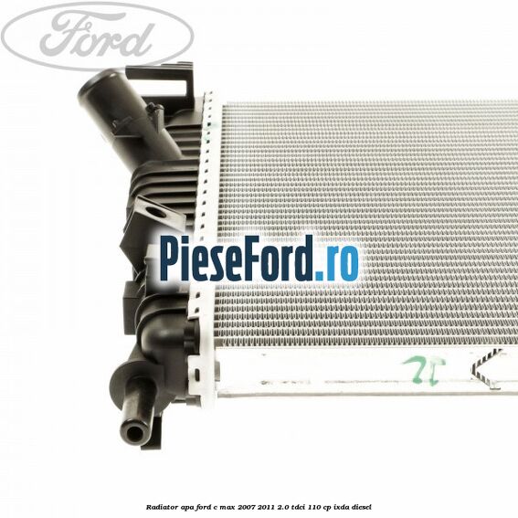 Radiator apa Ford C-Max 2007-2011 2.0 TDCi 110 cp IXDA diesel