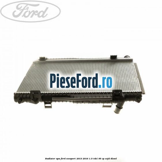 Radiator apa Ford EcoSport 2013-2018 1.5 TDCi 95 cp