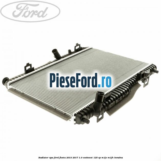 Radiator apa Ford Fiesta 2013-2017 1.0 EcoBoost 125 cp M1JE, M1JH benzina